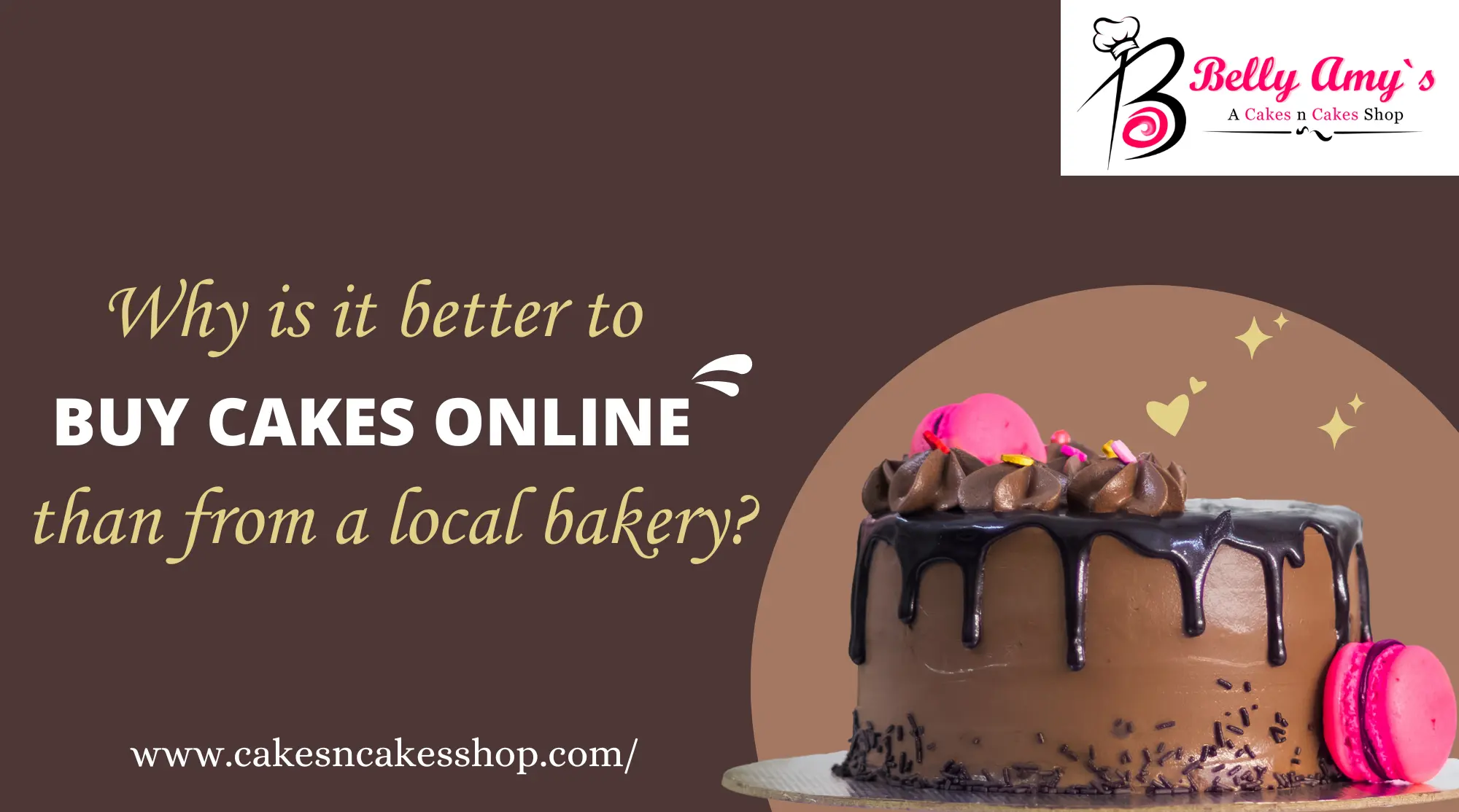 Why is it better to buy cakes online than from a local bakery