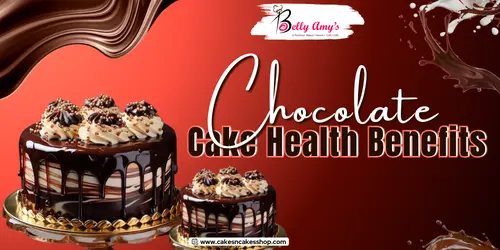 Chocolate Cake Health Benefits
