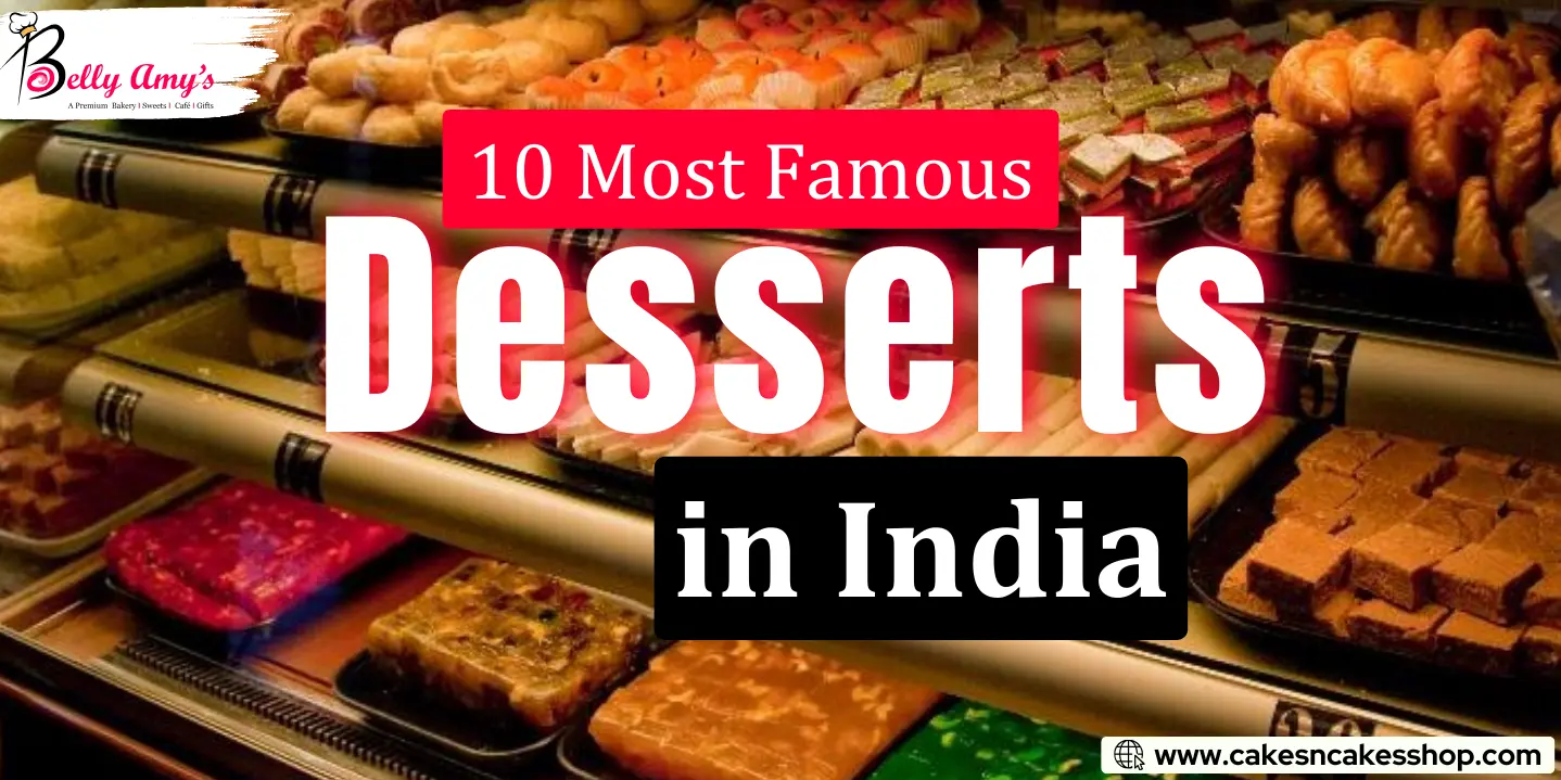 10 Most Famous Desserts in India