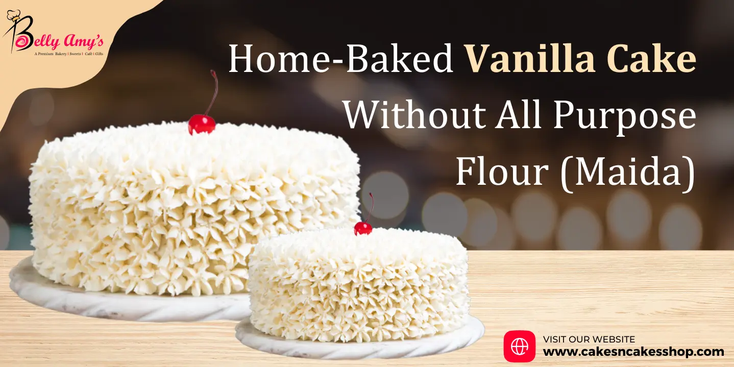 Home-Baked Vanilla Cake Without All Purpose Flour (Maida)