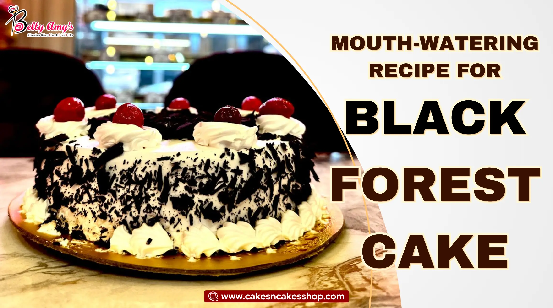 Mouth-Watering Recipe for Black Forest Cake