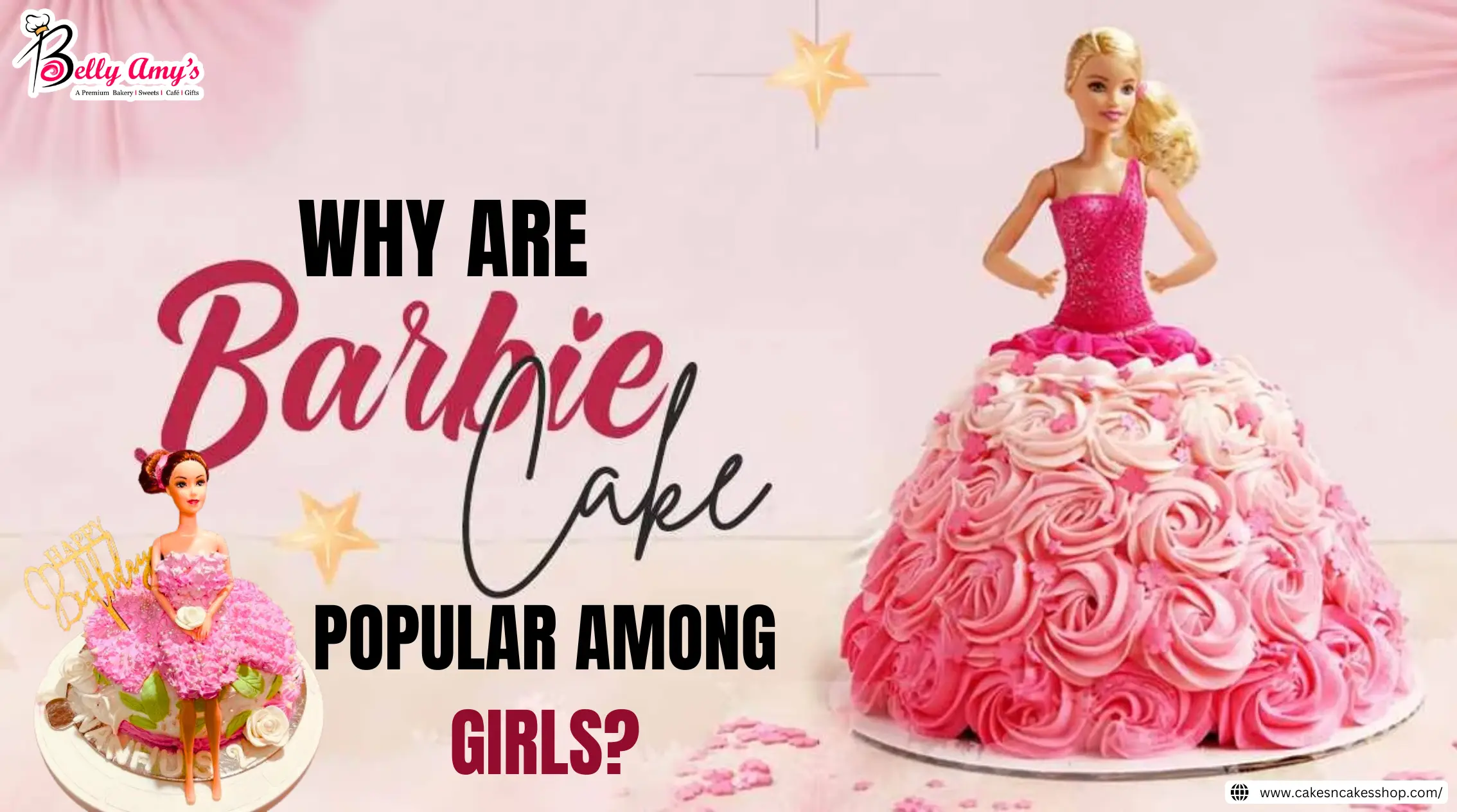 Why Are Barbie Cakes So Popular Among Girls?